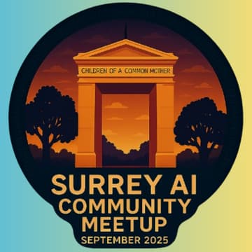 Cover Image for Surrey AI Community Meetup #7