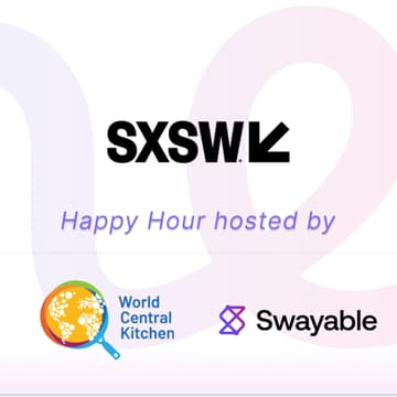 Cover Image for Swayable x World Central Kitchen Happy Hour @ SXSW