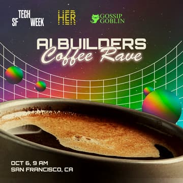 Cover Image for SFTechWeek Coffee Rave for AI Builders