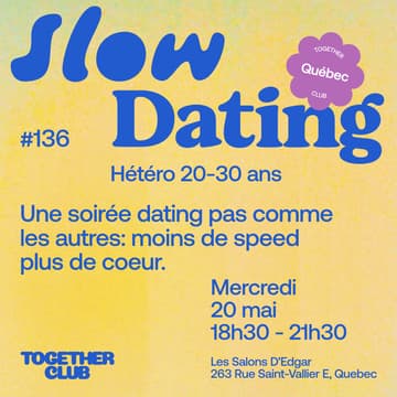 Cover Image for Slow Dating *Québec* #136 (Hetero 20-30) 💙