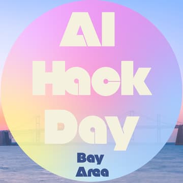 Cover Image for AI Hack Day Bay Area - Day 2