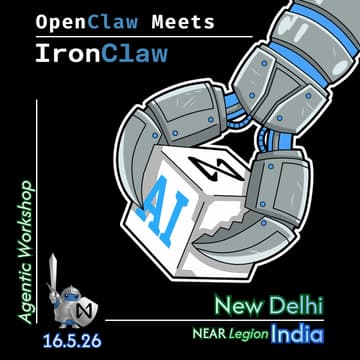 Cover Image for Build Your Agent With IronClaw | Near Legion India