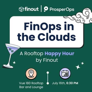 Cover Image for FinOps in the Clouds: A Rooftop Happy Hour by Finout