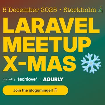 Cover Image for Laravel Meetup Stockholm: December Edition