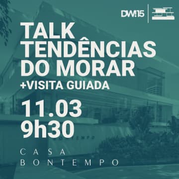 Cover Image for TENDÊNCIAS DO MORAR POR BONTEMPO: uma imersão que conecta tendências e repertórios pessoais