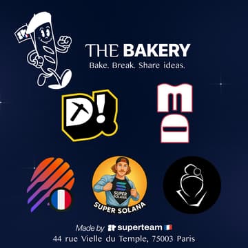 Cover Image for The Bakery by SuperteamFRANCE - Community Fridays with MonkeDAO FR, Meteora FR, The Diggers DAO, The Cryptomasks, Super Solana.