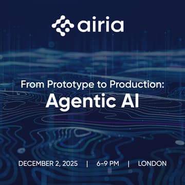 Cover Image for From Prototype to Production: Agentic AI, hosted by Airia