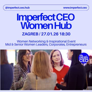 Cover Image for Imperfect CEO Talks + Networking for Women | Zagreb