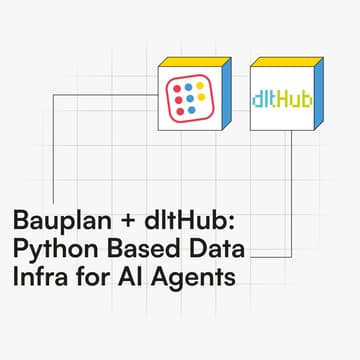 Cover Image for Bauplan + dltHub: Python Based Data Infra for AI Agents