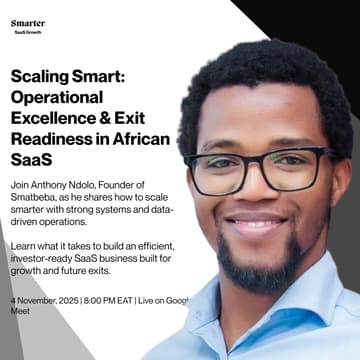 Cover Image for Scaling Smart: Operational Excellence & Exit Readiness in African SaaS
