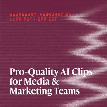 Cover Image for Pro-Quality AI Clips for Media & Marketing Teams