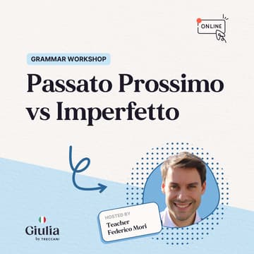 Cover Image for Grammar Workshop: Passato Prossimo vs Imperfetto