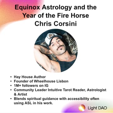 Cover Image for Light Dao Salon: Equinox Astrology & The Year of the FireHorse with Chris Corsini (Lisbon)
