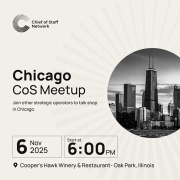 Cover Image for Chicago Chief of Staff Meetup (Thurs Nov 6)