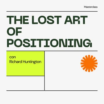 Cover Image for Masterclass — The lost art of positioning