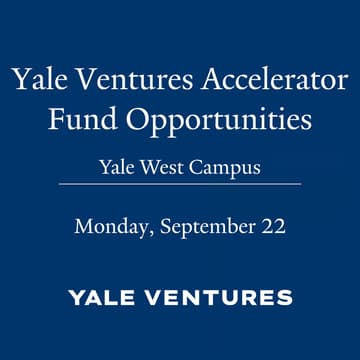 Cover Image for Accelerator Fund Opportunities, Yale West Campus