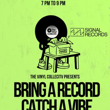 Cover Image for The Vinyl Collectiv Presents: Bring a Record, Catch a Vibe at Signal Records!!!