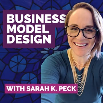 Cover Image for Business Model Design — with Sarah Peck