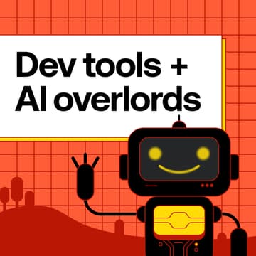 Cover Image for Dev tools and our AI overlords