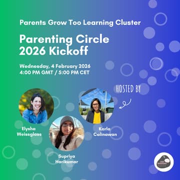 Cover Image for Parents Grow Too : Parenting Circle 2026 Kickoff