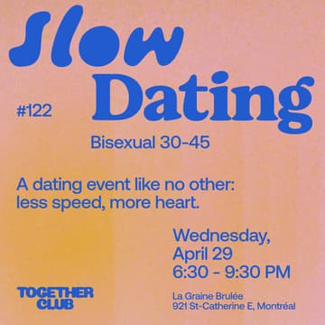Cover Image for Slow Dating Montréal #122 (Bi/Pan 30-45) ❤️