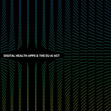 Cover Image for Digital health apps and the EU AI Act: Get ready for the impact!