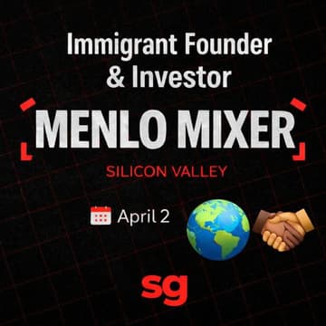 Cover Image for 🌍 Immigrant Founder & Investor - Menlo Mixer