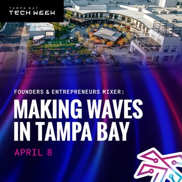 Cover Image for Founders & Entrepreneurs Mixer: Making Waves in Tampa Bay