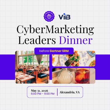Cover Image for CyberMarketing Leaders Dinner before Gartner SRM, Sponsored by ViB