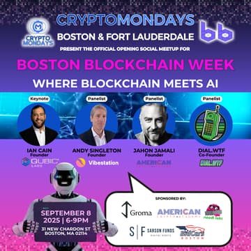 Cover Image for CryptoMondays Boston + Fort Lauderdale - Official Boston Blockchain Week Kickoff