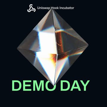 Cover Image for Uniswap Hook Incubator: Demo Day
