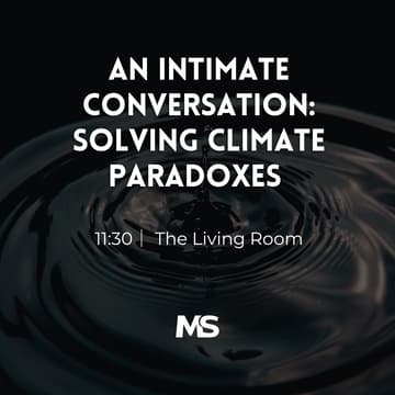 Cover Image for An Intimate Conversation: Solving Climate Paradoxes & Reigniting Momentum
