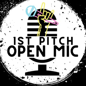 Cover Image for First Pitch Open Mic Night