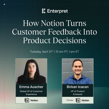 Cover Image for How Notion Turns Customer Feedback Into Product Decisions