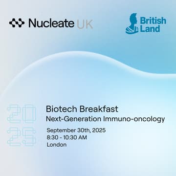 Cover Image for Next-generation targeting in Immunooncology: A British Land x Nucleate Breakfast Series