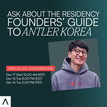 Cover Image for Ask about the Residency | Founders’ Guide to Antler Korea (EN)