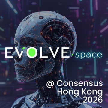 Cover Image for EVOLVE•space @ Consensus HK 2026 | "From Legacy to Liquid: Bridging TradFi & DeFi"