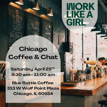 Cover Image for Work Like A Girl: Chicago Coffee & Chat