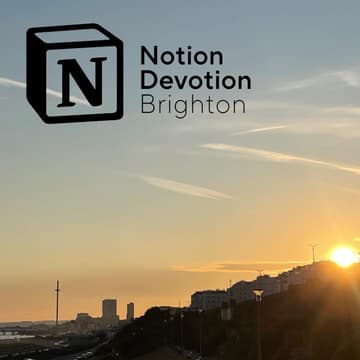 Cover Image for Notion Devotion Brighton 07