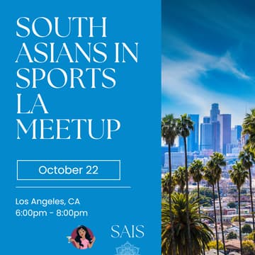 Cover Image for South Asians in Sports: LA Meet-Up