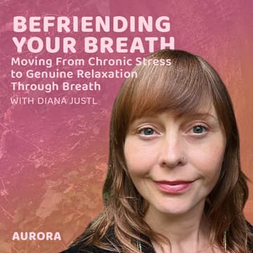 Cover Image for Befriending Your Breath: Moving From Chronic Stress to Genuine Relaxation Through Breath