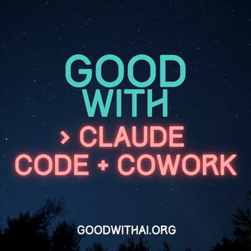 Cover Image for Get Good with AI: Claude Code & Cowork