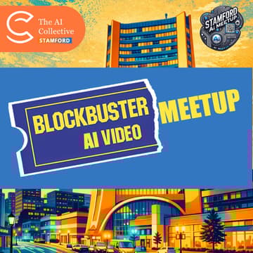 Cover Image for Blockbuster AI Video Meetup (w/ The AI Collective)