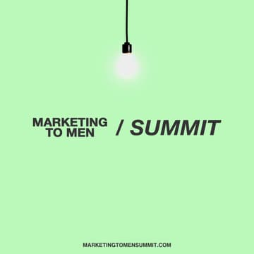 Cover Image for Marketing to Men Summit 2026