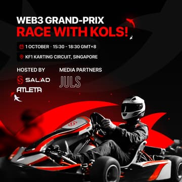 Cover Image for Singapore, Race with KOLs! Web3 GRAND-PRIX by Sal’Ad Labs & Atleta