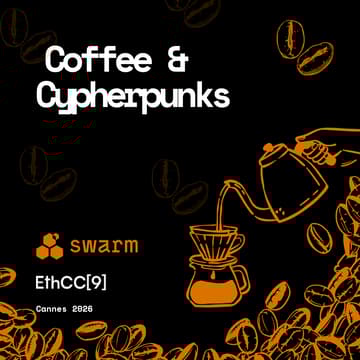 Cover Image for Coffee & Cypherpunks | Swarm Foundation @EthCC