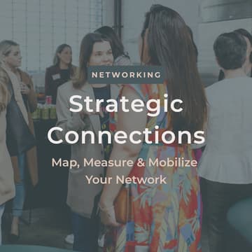 Cover Image for Strategic Connections: Map, Measure & Mobilize Your Network - Rachel Rozen's Virtual Coaching Program