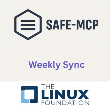 Cover Image for SAFE-MCP Weekly Linux Foundation Sync