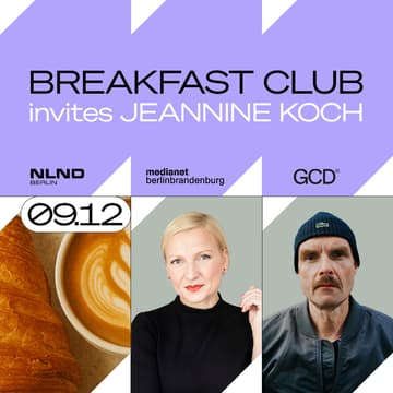 Cover Image for NLND Breakfast Club invites Jeannine Koch (medianet berlinbrandenburg)