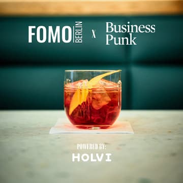 Cover Image for FOMO Berlin x Business Punk Aperitivo: The Second Home for Berlin’s Tech & Business Crowd